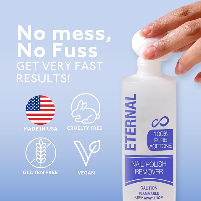 Eternal 100% Pure Acetone- Acetona pura – Quick Professional Ultra-Powerful Nail Polish Remover for Natural, Gel, Acrylic, Shellac Nails and Dark Colored Paints (8 FL. OZ.)